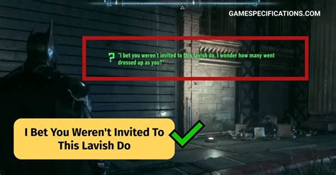 i bet you weren t invited to this lavish do|Batman Arkham Knight: Bleake Island Riddle Solutions Guide.